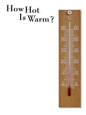 How hot is warm