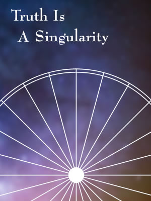 Truth Is A Singularity