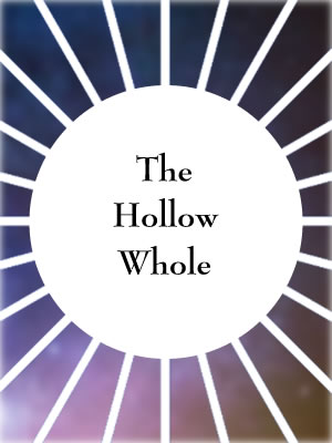 The Hollow Whole